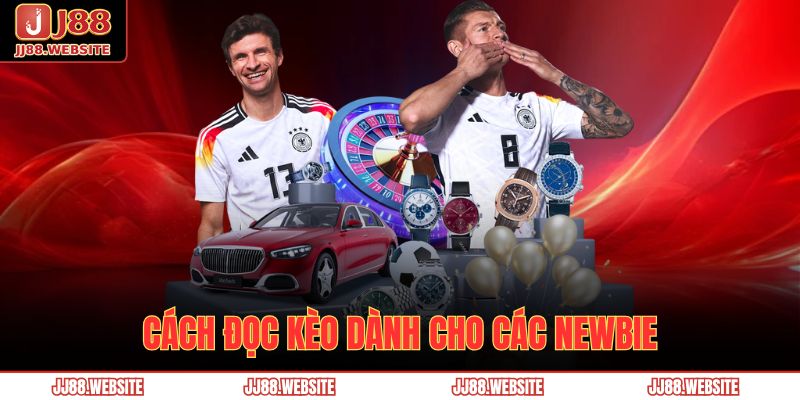 Cách đọc kèo dành cho các newbie