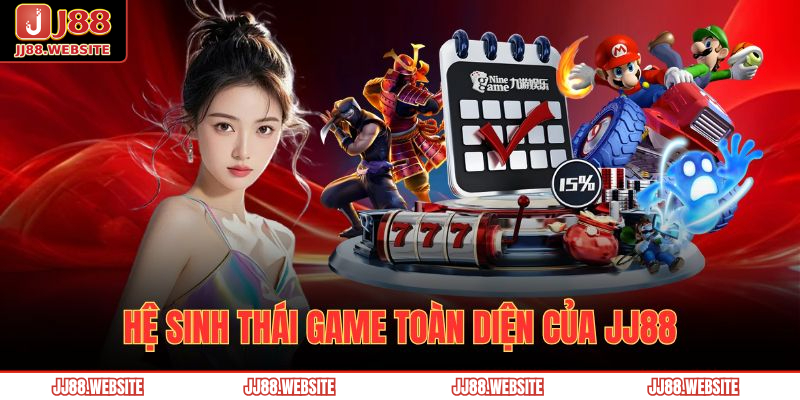 Hệ sinh thái game toàn diện của JJ88