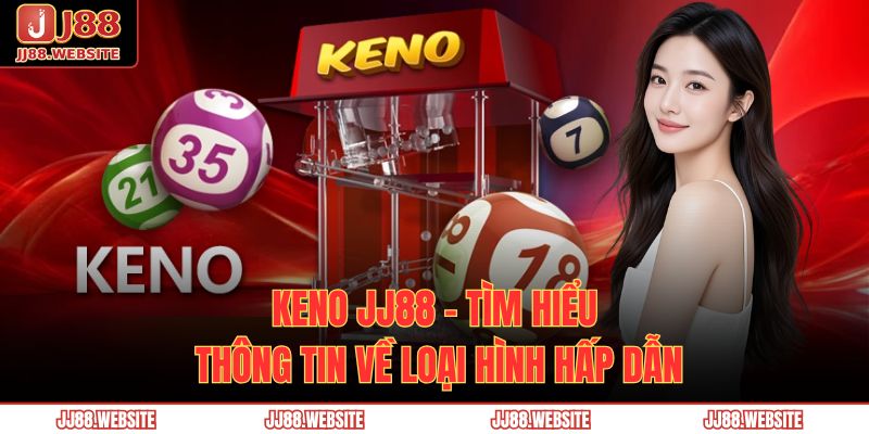 keno JJ88