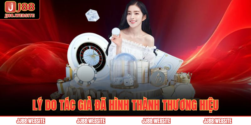 Lý do tác giả đã hình thành thương hiệu