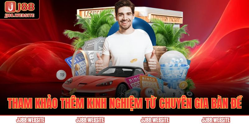 Tham khảo thêm kinh nghiệm từ chuyên gia bàn đề